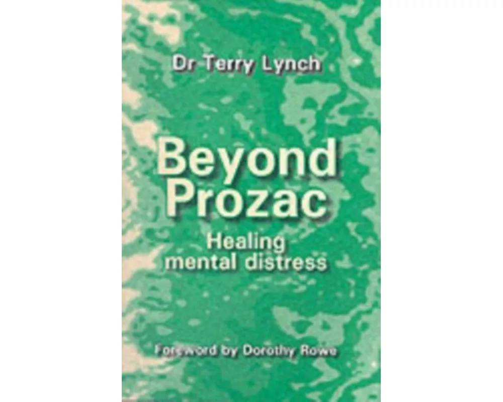 Beyond Prozac