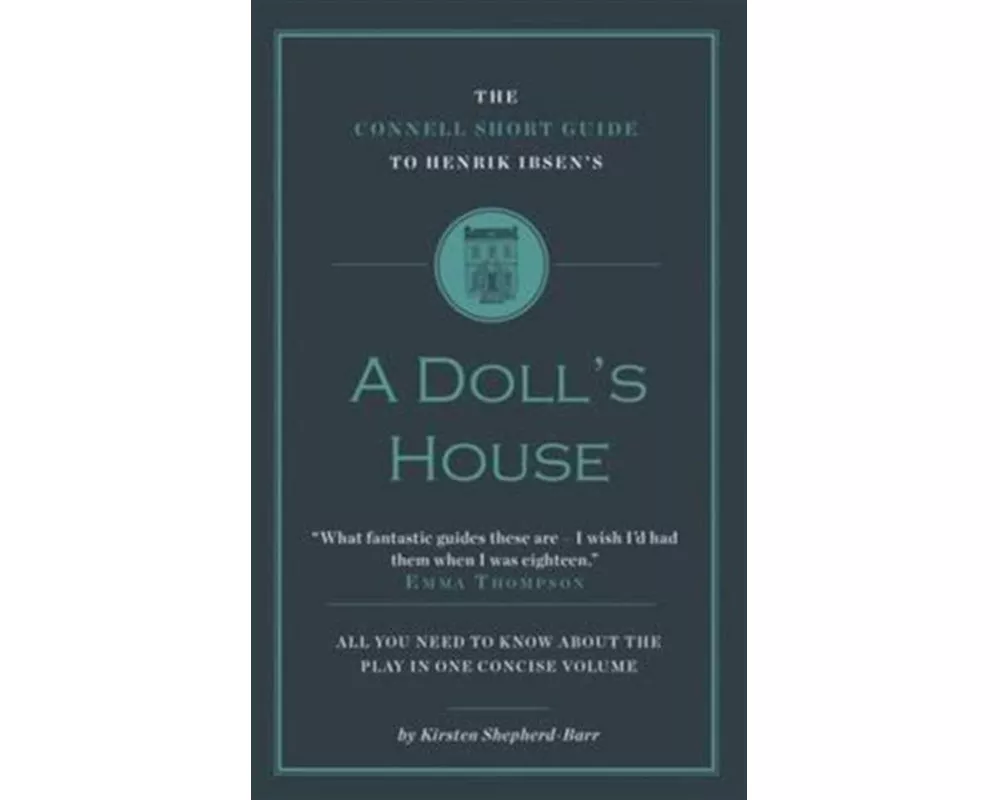 The Connell Short Guide To Henrik Ibsen's A Doll's House