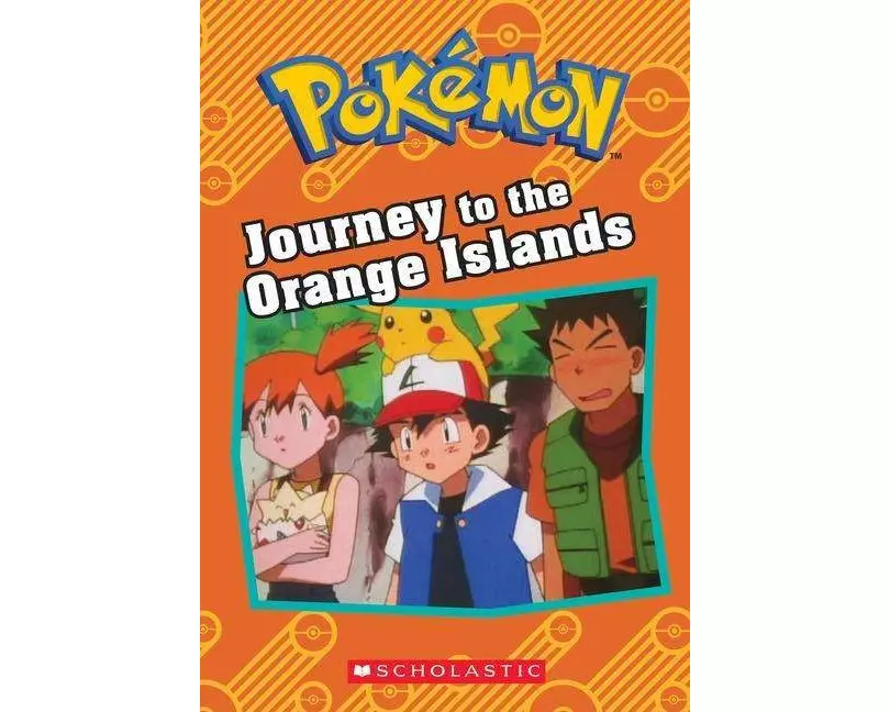 Journey to the Orange Islands (Pokémon: Chapter Book)