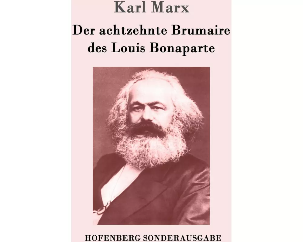 Der achtzehnte Brumaire des Louis Bonaparte