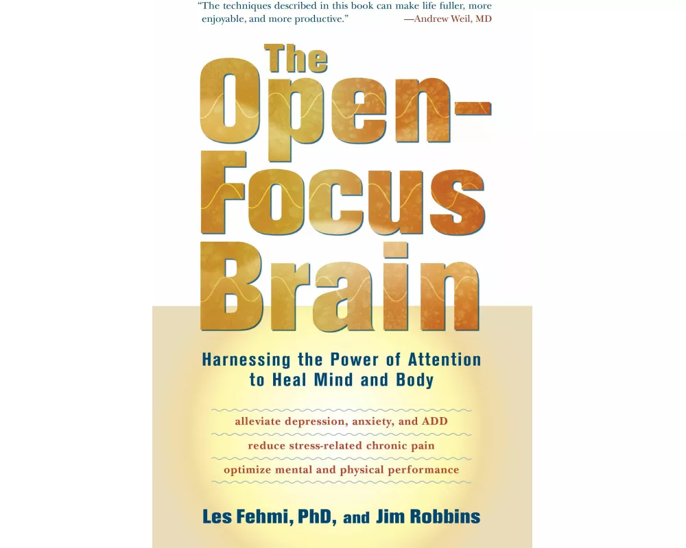 The Open-focus Brain