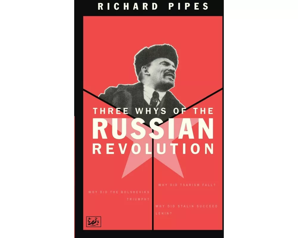 Three Whys of Russian Revolution