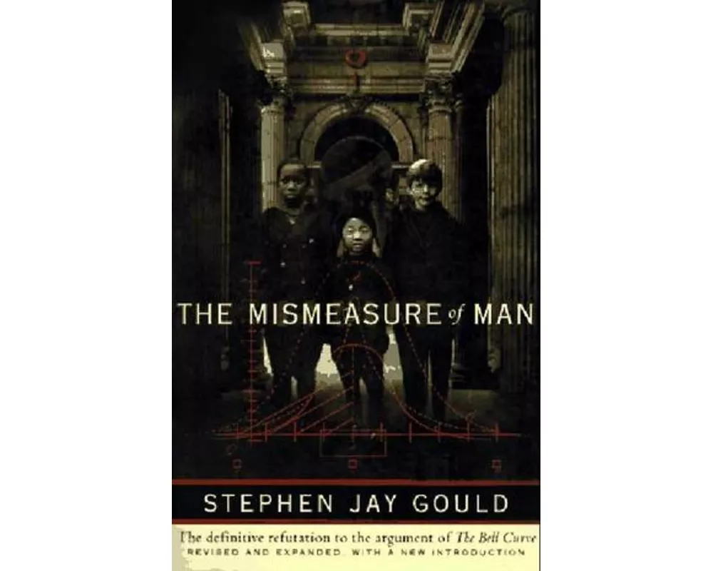 The Mismeasure of Man