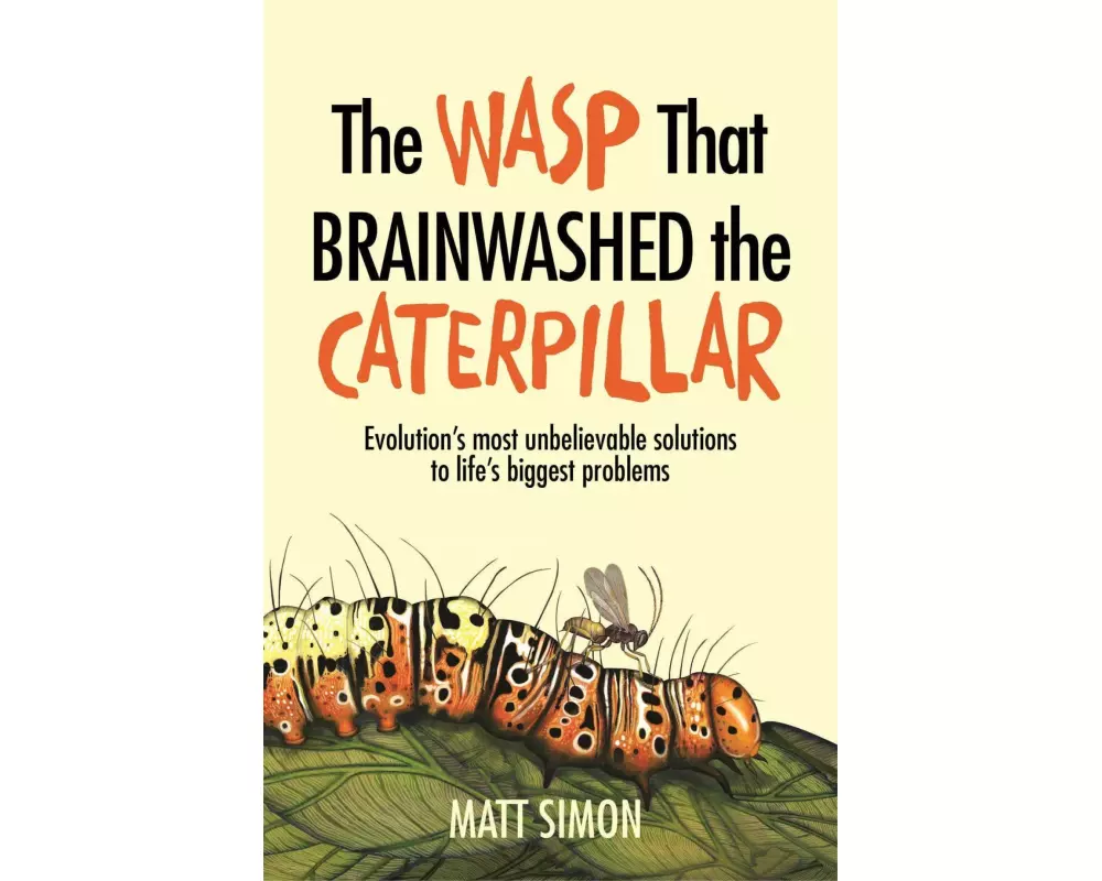 The Wasp That Brainwashed the Caterpillar