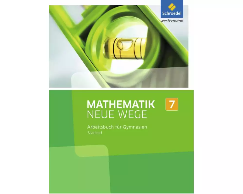 Mathematik Neue Wege SI - Ausgabe 2016 für das Saarland