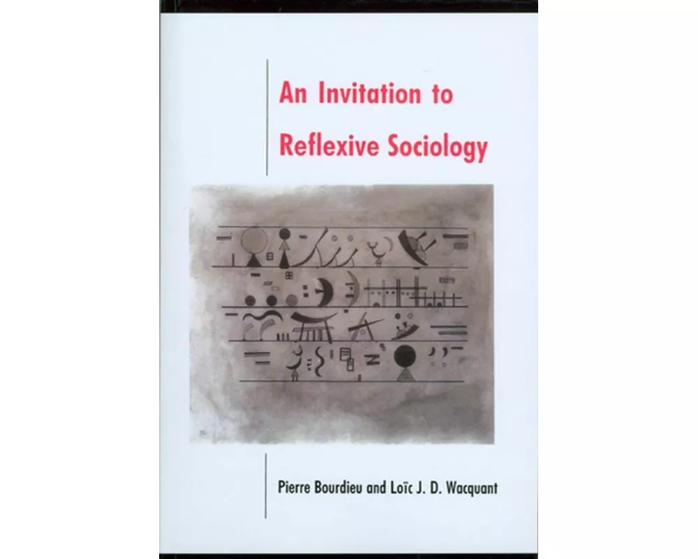 An Invitation to Reflexive Sociology