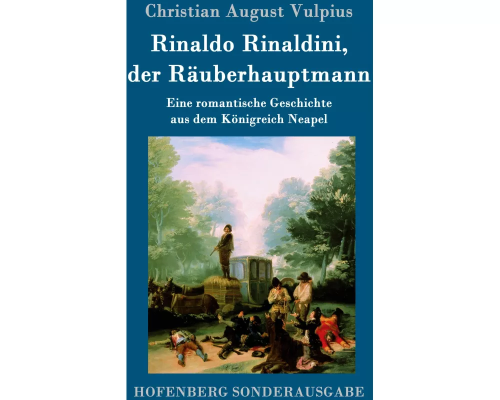 Rinaldo Rinaldini, der Räuberhauptmann
