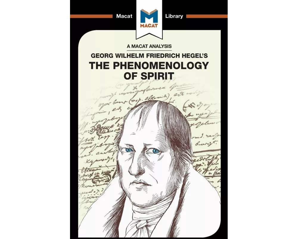 An Analysis of G.W.F. Hegel's Phenomenology of Spirit