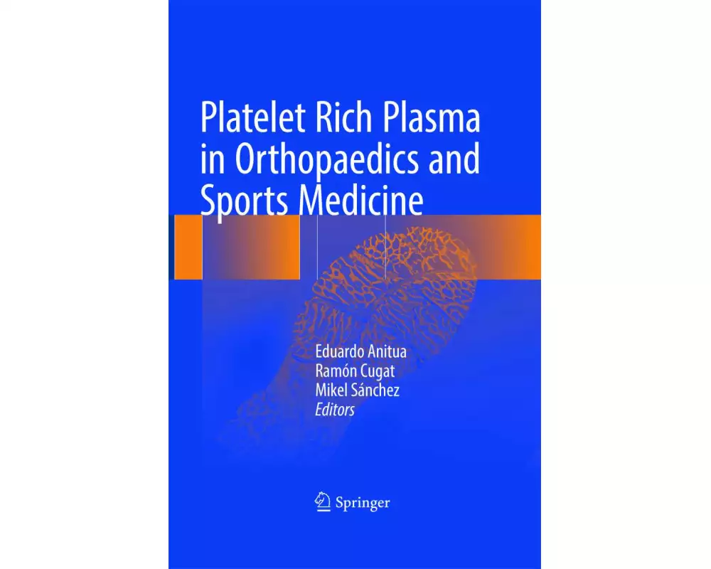 Platelet Rich Plasma in Orthopaedics and Sports Medicine