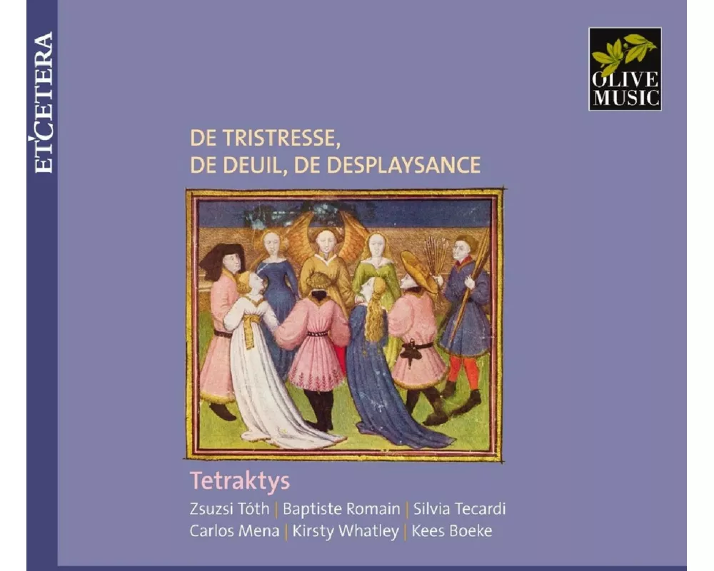 De Tristesse/De Deuil/De Desplaysance