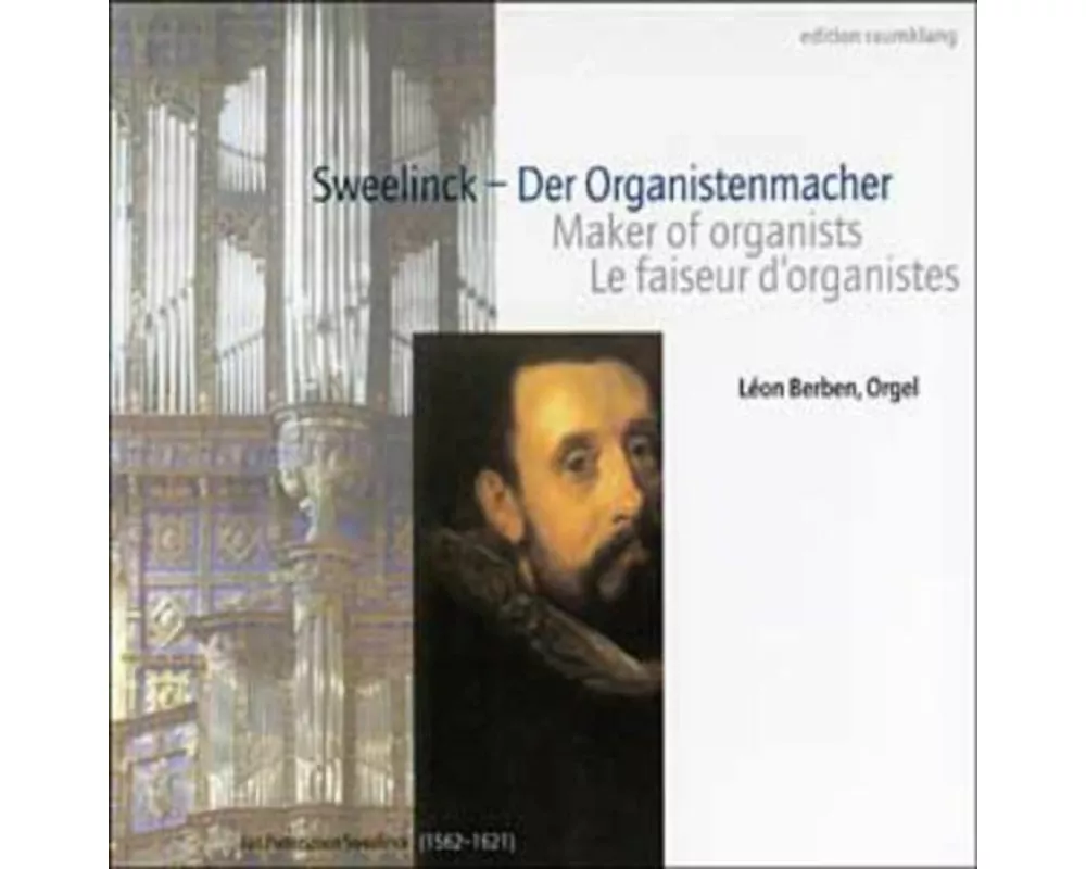Sweelinck-Der Organistenmacher