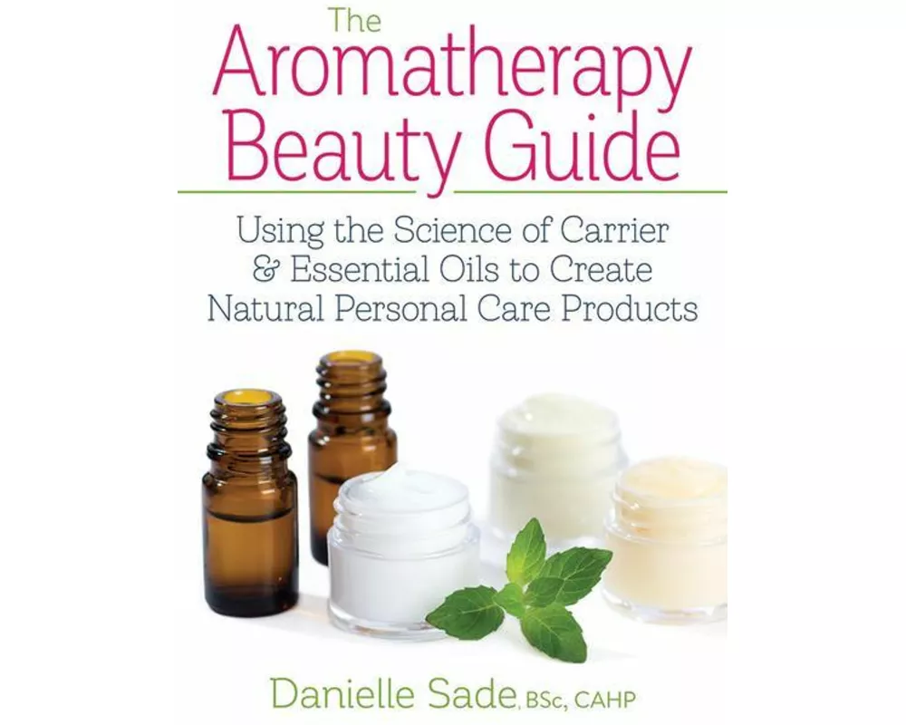 The Aromatherapy Beauty Guide