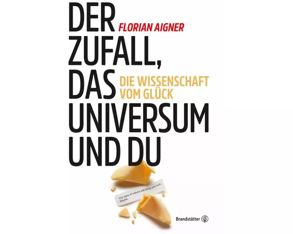 Der Zufall, das Universum und du