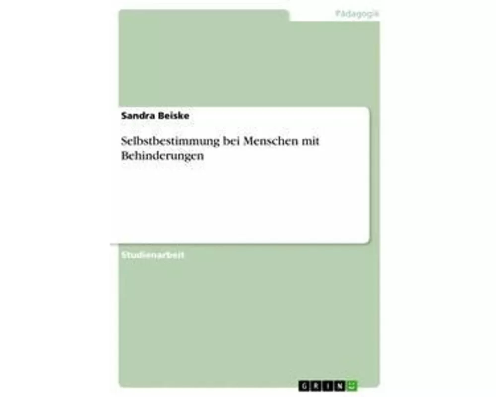 Selbstbestimmung bei Menschen mit Behinderungen