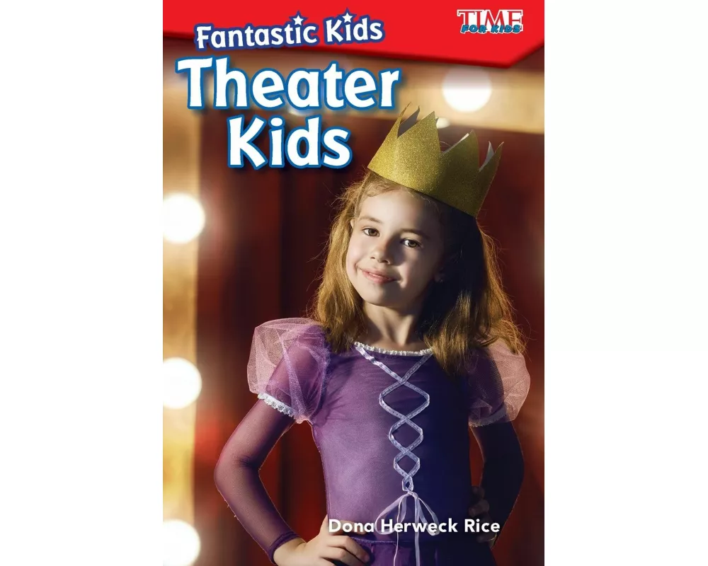 Fantastic Kids: Theater Kids