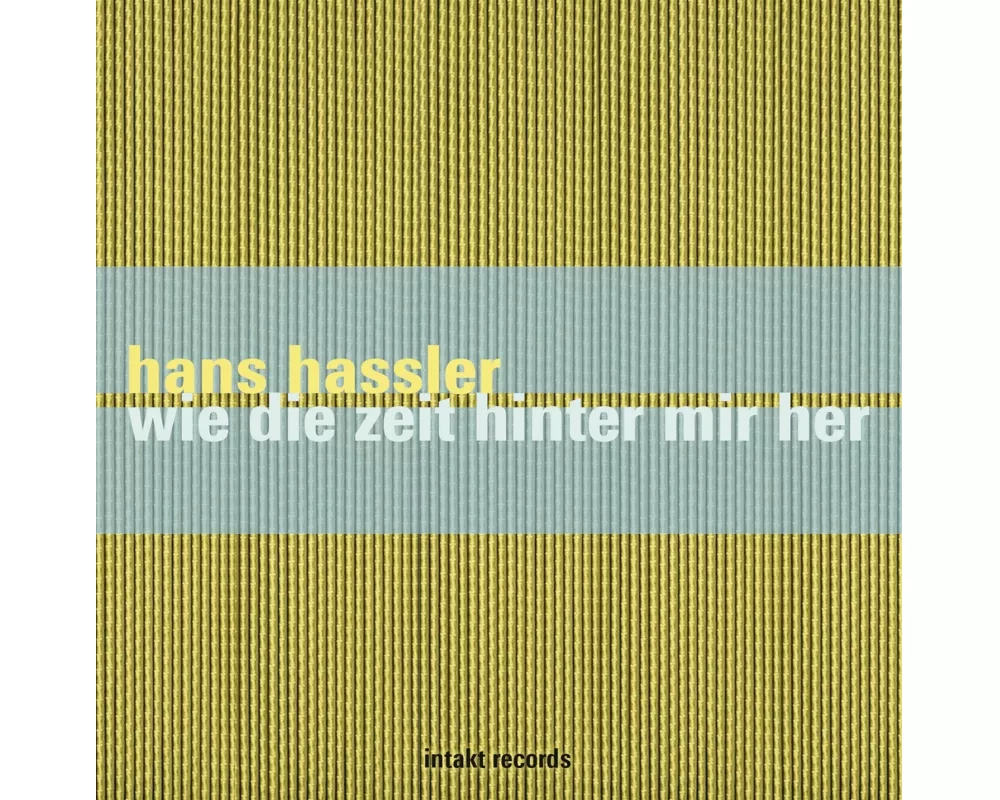 Wie Die Zeit Hinter Mir Her