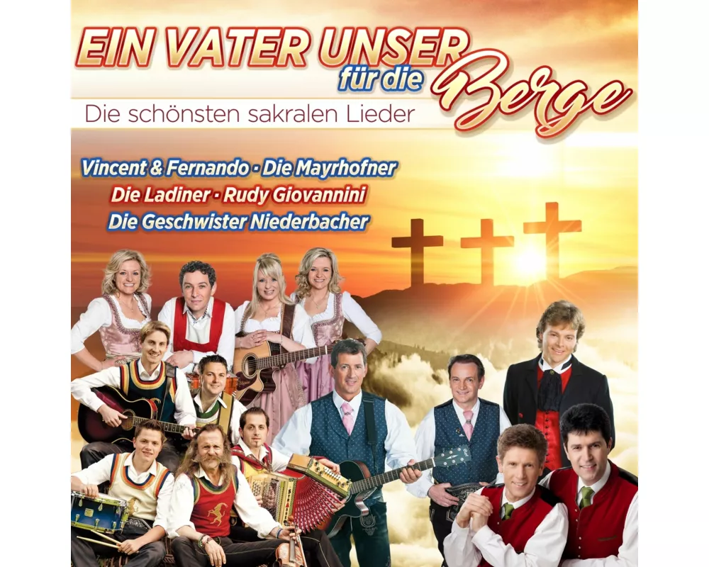 Ein Vaterunser für die Berge-die schönsten sakrale