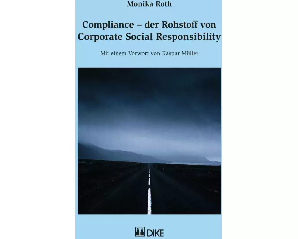 Compliance – der Rohstoff von Corporate Social Responsibility