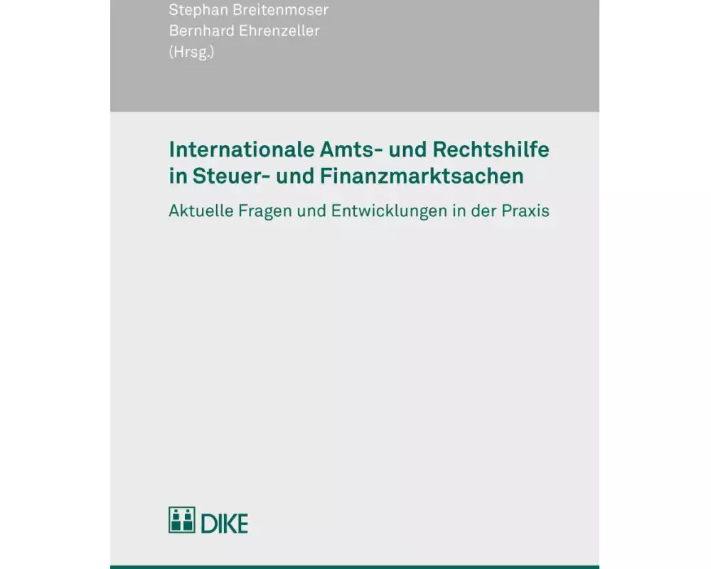 Internationale Amts- und Rechtshilfe in Steuer- und Finanzmarktsachen