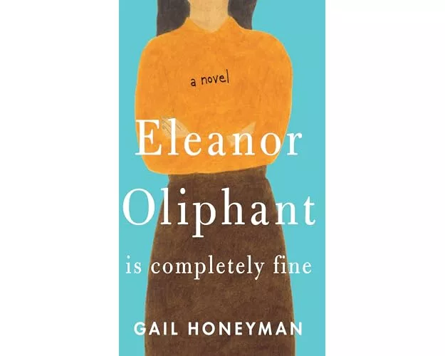 Eleanor Oliphant Is Completely Fine