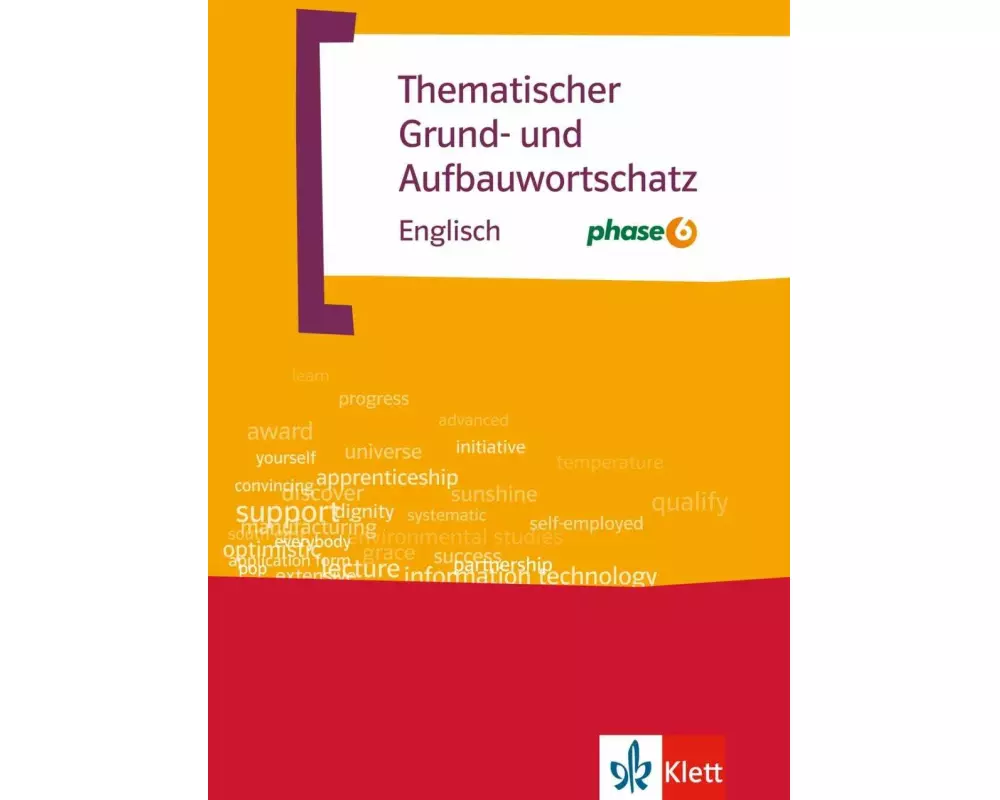 Thematischer Grund- und Aufbauwortschatz Englisch mit Phase 6