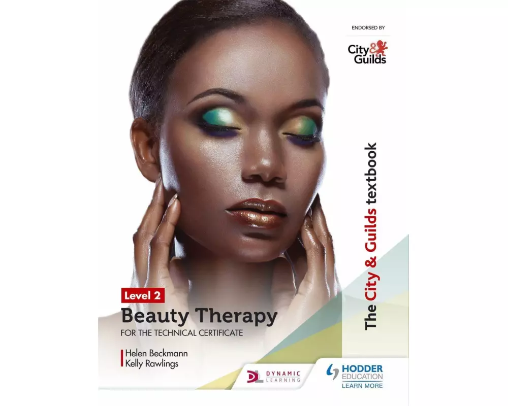 The City & Guilds Textbook Level 2 Beauty Therapy for the Technical Certificate