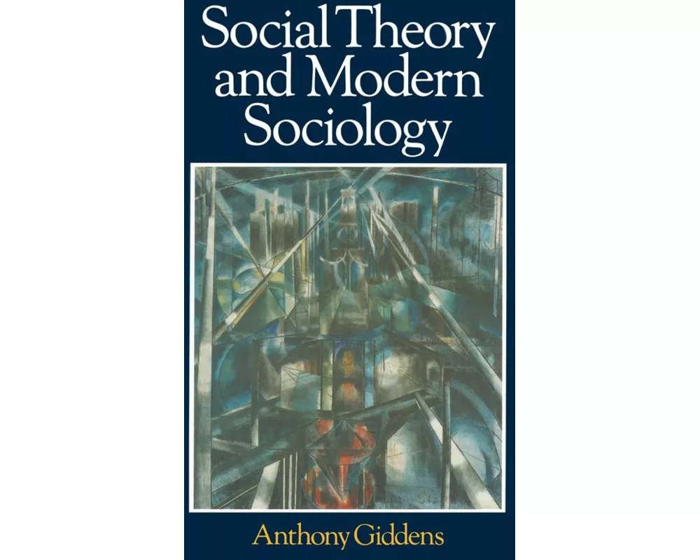 Social Theory and Modern Sociology