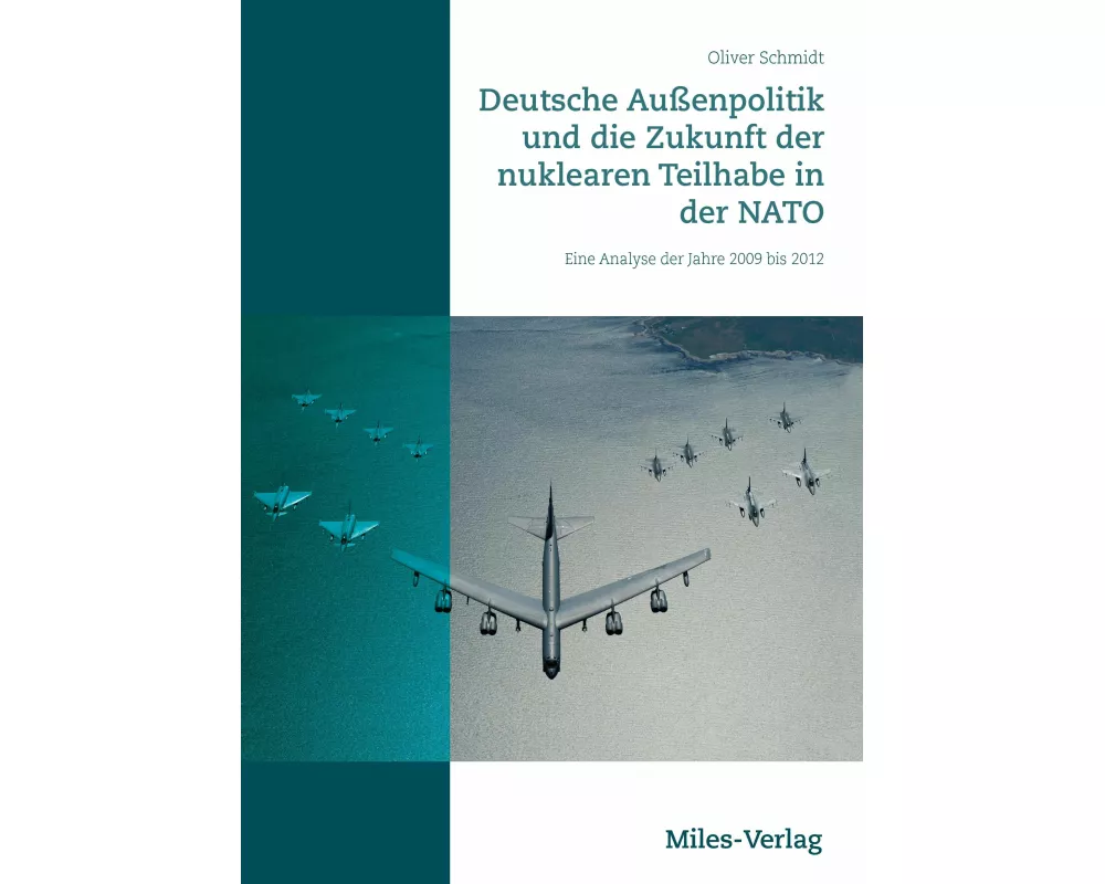 Deutsche Auenpolitik und die Zukunft der nuklearen Teilhabe in der NATO
