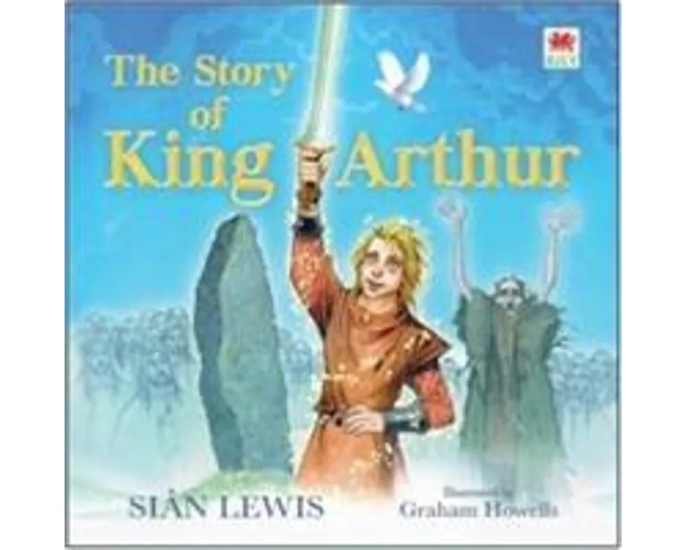 The Story of King Arthur