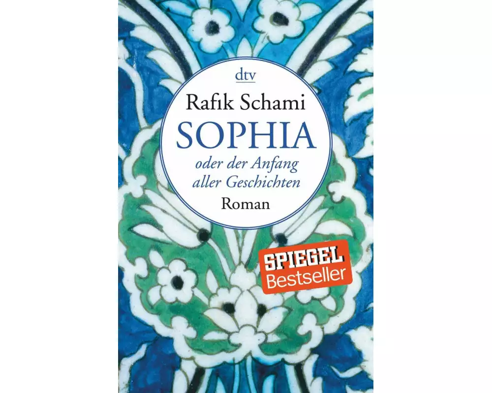 Sophia oder Der Anfang aller Geschichten