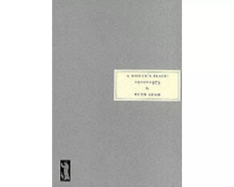 A Woman's Place, 1910-1975