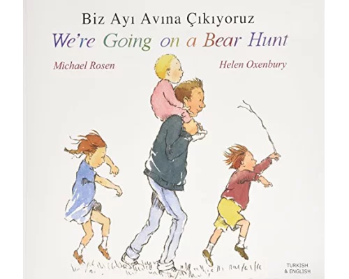 We're Going on a Bear Hunt in Turkish and English