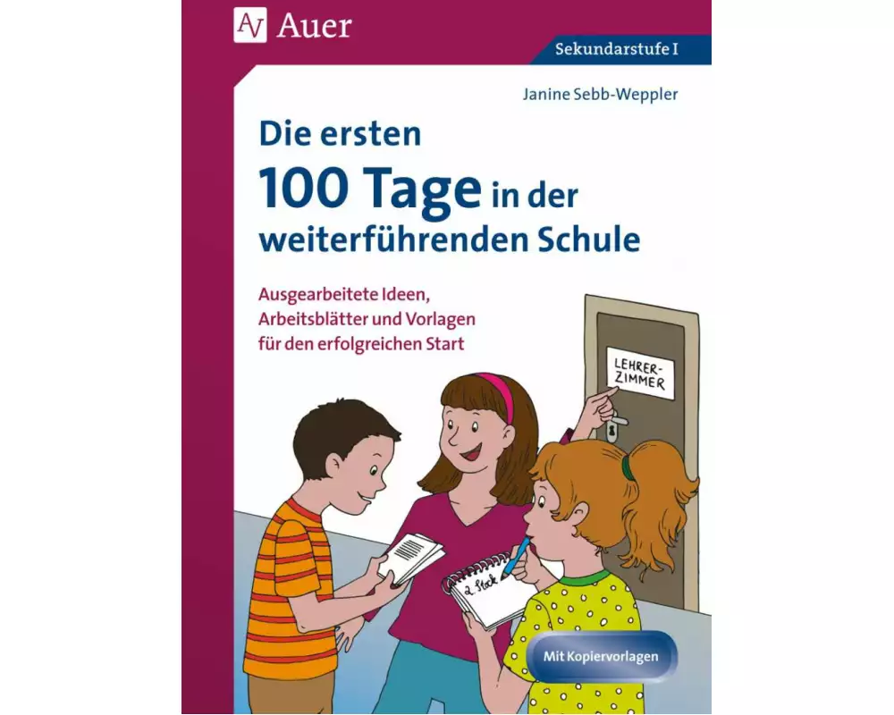 Die ersten 100 Tage in der weiterführenden Schule