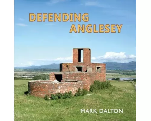 Defending Anglesey