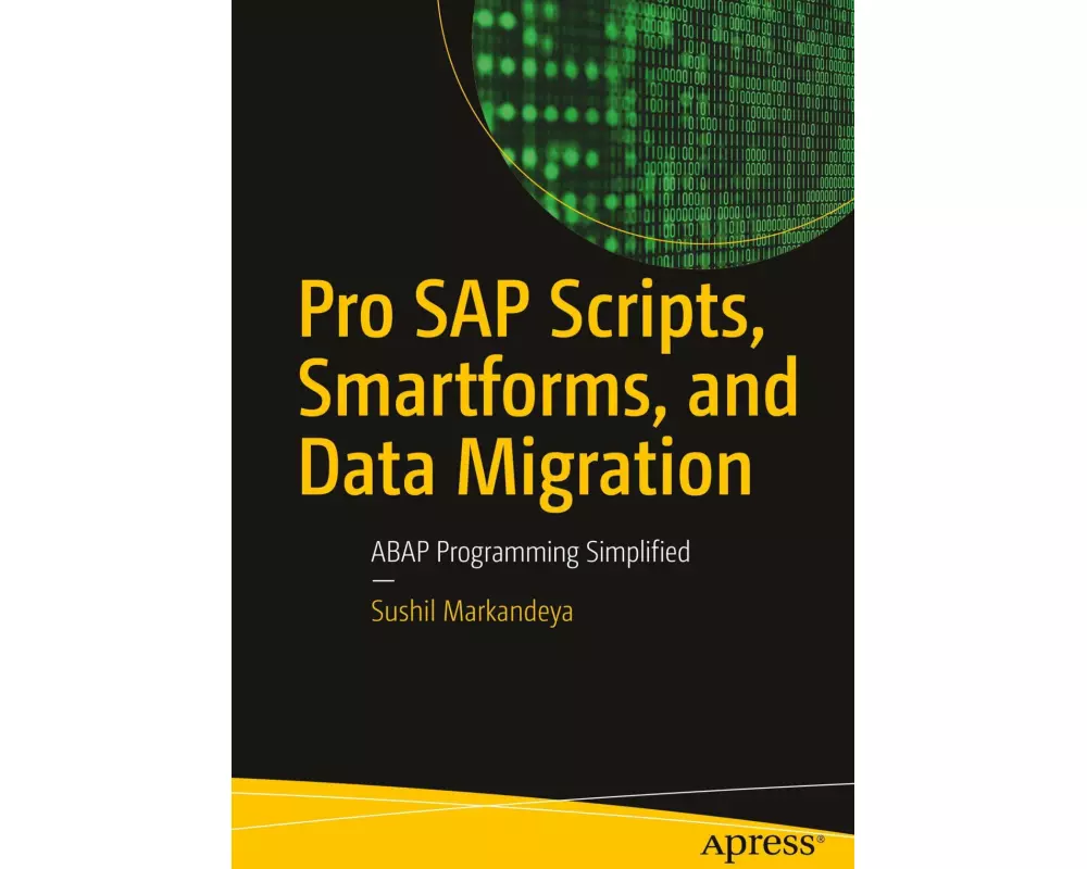 Pro SAP Scripts, Smartforms, and Data Migration