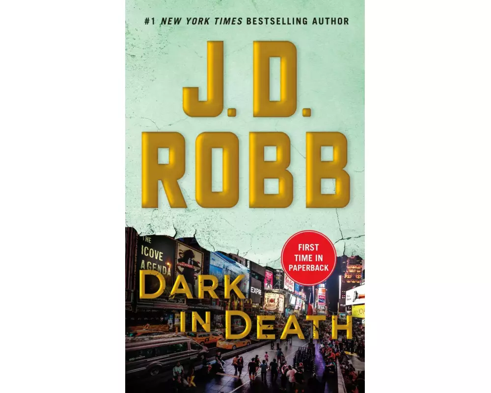 Dark in Death: An Eve Dallas Novel (in Death, Book 46)