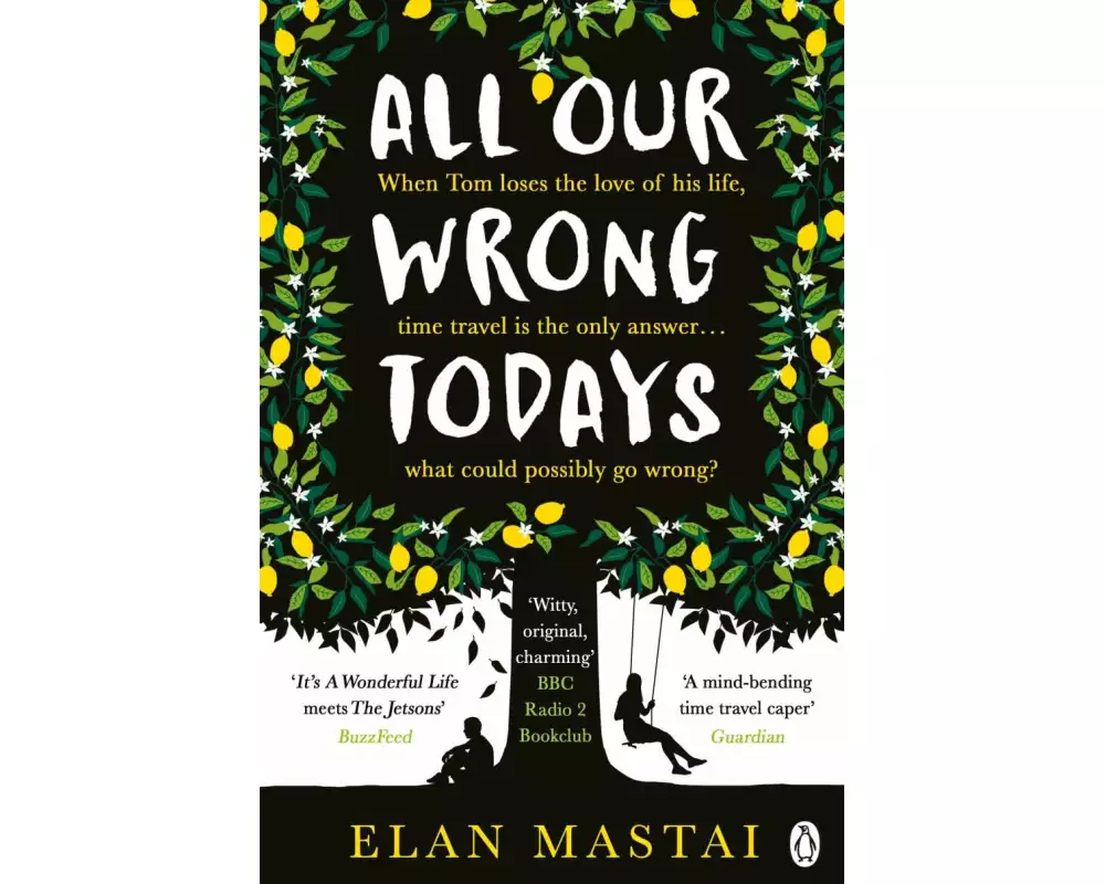 All Our Wrong Todays