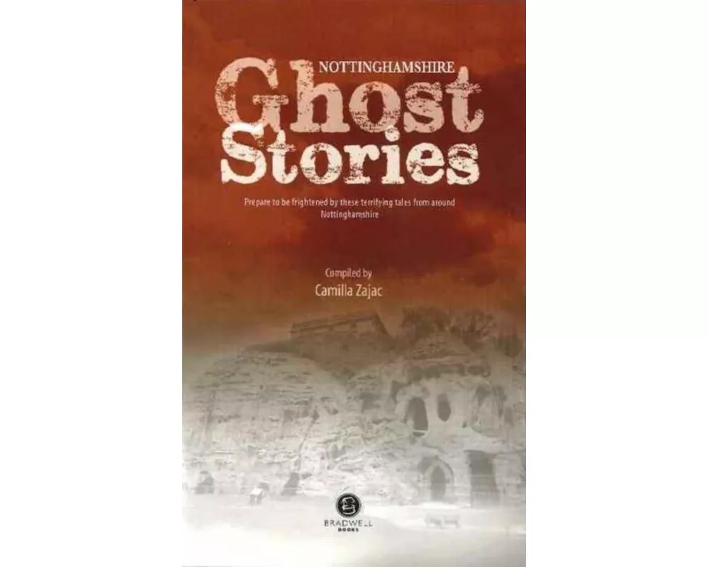 Nottinghamshire Ghost Stories