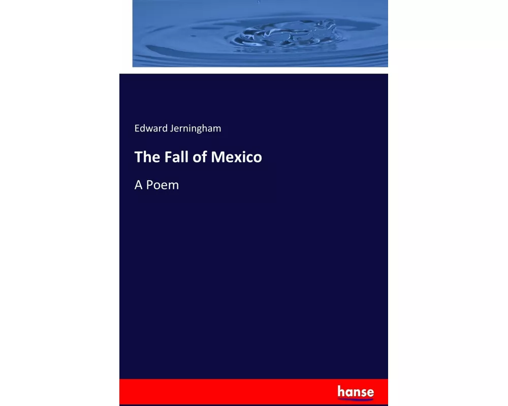 The Fall of Mexico