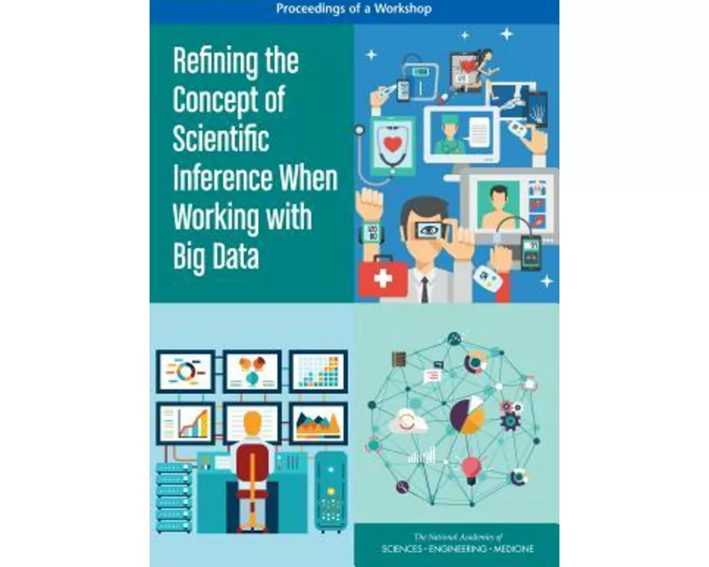 Refining the Concept of Scientific Inference When Working with Big Data