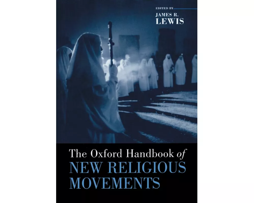 The Oxford Handbook of New Religious Movements