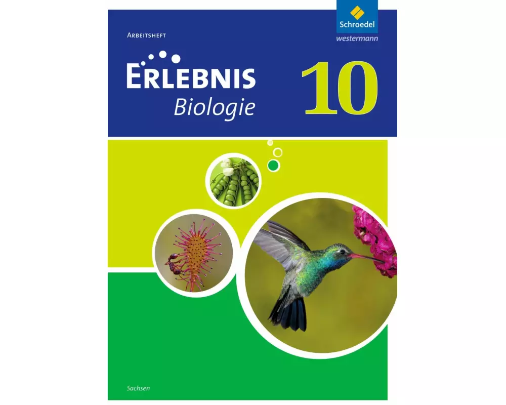 Erlebnis Biologie - Ausgabe 2012 für Sachsen