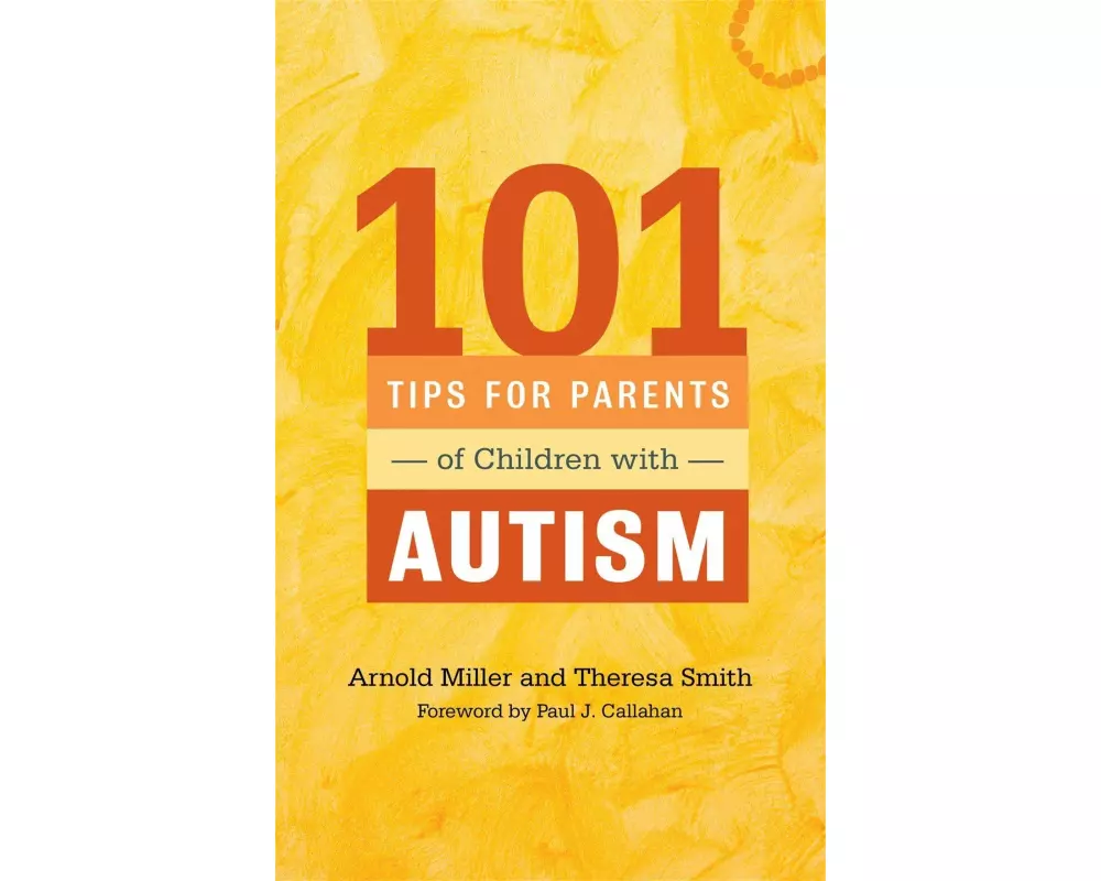 101 Tips for Parents of Children with Autism