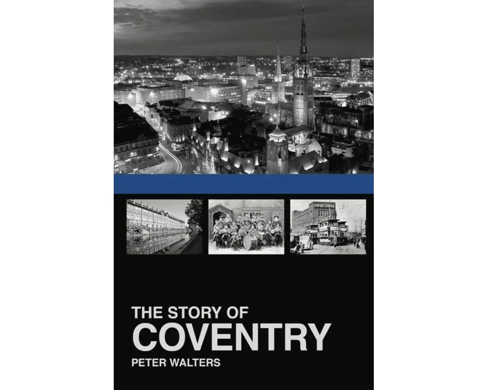 The Story of Coventry
