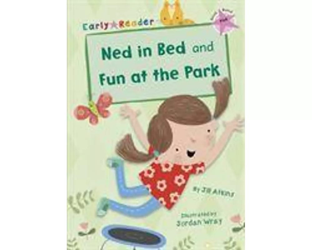 Ned in Bed and Fun at the Park