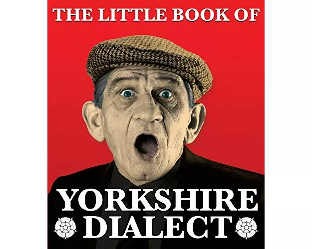 The Little Book of Yorkshire Dialect