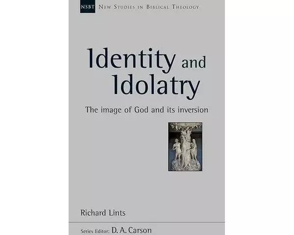 Identity and Idolatry