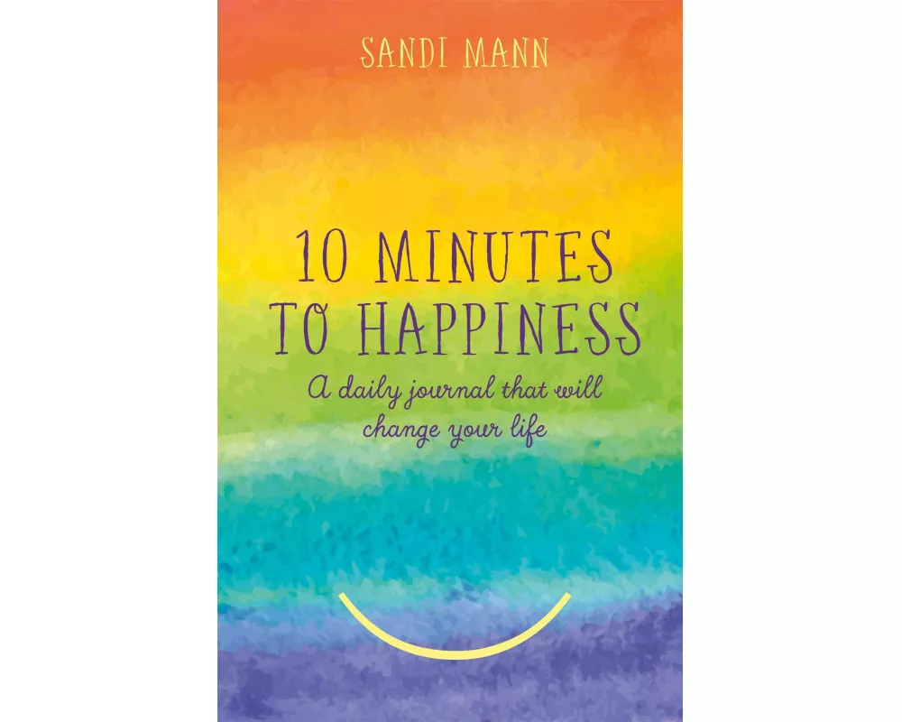 Ten Minutes to Happiness