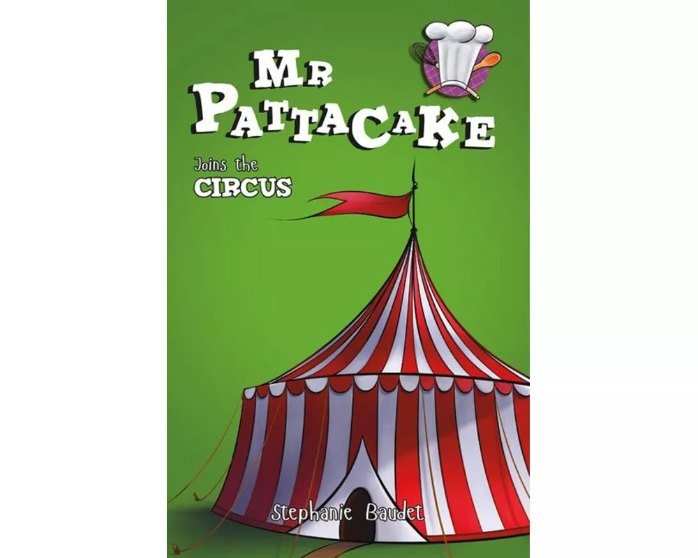 Mr Pattacake Joins the Circus