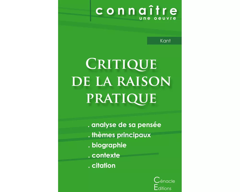 Fiche de lecture Critique de la raison pratique de Kant (Analyse philosophique de référence et résumé complet)